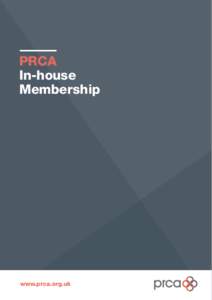 PRCA In-house Membership www.prca.org.uk