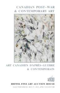 CANADIAN POST~WAR & CONTEMPORARY ART ART CANADIEN D’APRÈS~GUERRE & CONTEMPORAIN