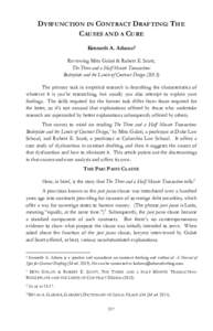 DYSFUNCTION IN CONTRACT DRAFTING: THE CAUSES AND A CURE Kenneth A. Adams† Reviewing Mitu Gulati & Robert E. Scott, The Three and a Half Minute Transaction: Boilerplate and the Limits of Contract Design (2013)