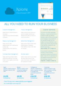 Xploite Cloud based CRM ALL YOU NEED TO RUN YOUR BUSINESS Customer Management