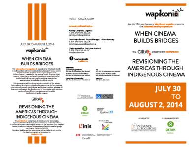 ,1)2ǧ6<0326,80 For its 10th anniversary, Wapikoni mobile presents the international symposium [removed] Audrey Campeau, Logistics