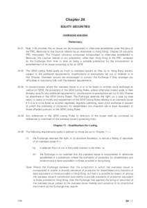 Chapter 24 EQUITY SECURITIES OVERSEAS ISSUERS Preliminary[removed]Rule[removed]provides that an issuer can be incorporated or otherwise established under the laws of the PRC, Bermuda or the Cayman Islands (as an alternative 