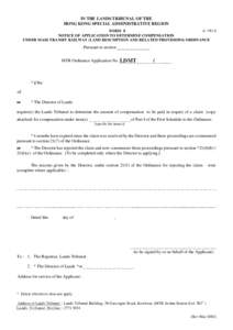 IN THE LANDS TRIBUNAL OF THE HONG KONG SPECIAL ADMINISTRATIVE REGION [r[removed]FORM 8 NOTICE OF APPLICATION TO DETERMINE COMPENSATION UNDER MASS TRANSIT RAILWAY (LAND RESUMPTION AND RELATED PROVISIONS) ORDINANCE