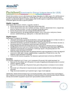 Factsheet} Incentives for Energy Independence Act (IEIA) This fact sheet provides an overview of the Incentives for Energy Independence Act (IEIA) program. For a full discussion of the program requirements, please see KR