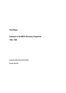 Final Report  Evaluation of the MEDA Democracy Programme[removed]prepared by Nadim Karkutli and Dirk Bützler