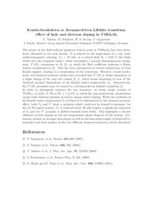 Kondo-breakdown or Zeeman-driven Lifshitz transition: effect of hole and electron doping in YbRh2 Si2 Y. Tokiwa, M. Schubert, H. S. Jeevan, P. Gegenwart I. Physik. Institut, Georg-August-Universit¨at G¨ottingen, D-3707