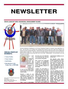 NEWSLETTER SIOUX LOOKOUT AREA ABORIGINAL MANAGEMENT BOARD SPECIAL POINTS OF INTERESTS: • Trainee Profiles