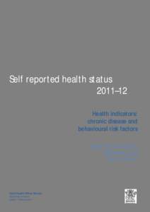 Self reported health status 2011–12. Health indicators: chronic disease and behavioural risk factors, West Moreton-Oxley Medicare Local detailed results. Queensland