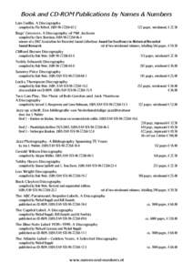 Book and CD-ROM Publications by Names & Numbers Lars Gullin. A Discography compiled by Pär Rittsel. ISBN 127 pages, wirobound, € 27.50