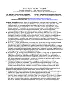 Annual Report: July 2011 – June 2012 Colorado Department of Public Health and Environment Occupational Health and Safety Surveillance Program (Fundamental Program) Lisa Miller, MD, MSPH, Principal Investigator Tel: (30