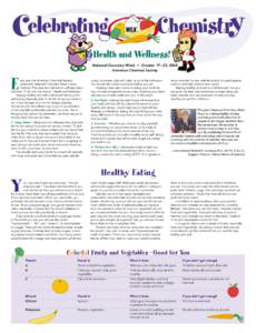 National Chemistry Week • October 17–23, 2004 American Chemical Society E  ach year the American Chemical Society