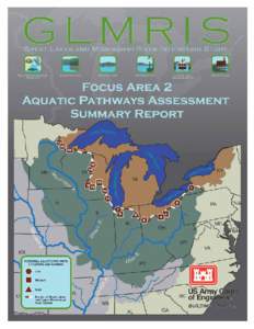 Executive Summary As part of the Great Lakes and Mississippi River Interbasin Study (GLMRIS), the U.S. Army Corps of Engineers (USACE), in collaboration with various other Federal and state resource agencies, evaluated