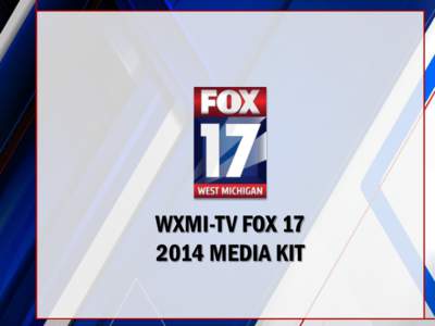 WXMI-TV FOX[removed]MEDIA KIT The Market at a Glance 39 The Grand Rapids-Kalamazoo-Battle Creek DMA is a top 40