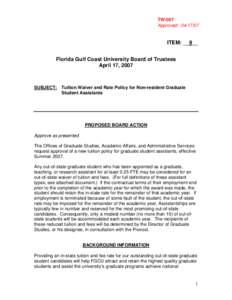 TW-007 Approved: [removed]ITEM: __9__ Florida Gulf Coast University Board of Trustees April 17, 2007