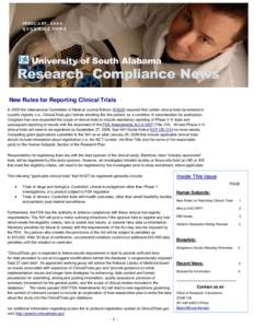 FEBRUARY, 2008 QUARTERLY NEWS New Rules for Reporting Clinical Trials In 2005 the International Committee of Medical Journal Editors (ICMJE) required that certain clinical trials be entered in a public registry (i.e., Cl