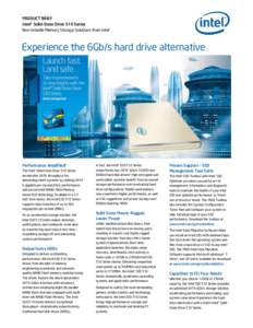 PRODUCT BRIEF Intel® Solid-State Drive 510 Series Non-Volatile Memory Storage Solutions from Intel Experience the 6Gb/s hard drive alternative