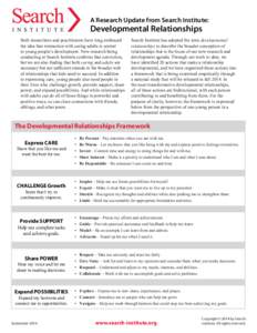 A Research Update from Search Institute:  Developmental Relationships Both researchers and practitioners have long embraced the idea that interaction with caring adults is central to young people’s development. New res