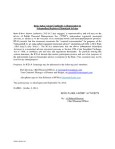 Reno-Tahoe Airport Authority is Represented by Independent Registered Municipal Advisor Reno-Tahoe Airport Authority (“RTAA”) has engaged, is represented by and will rely on the advice of Public Financial Management,