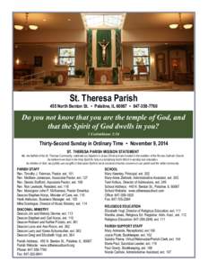 St. Theresa Parish  455 North Benton St. ▪ Palatine, IL 60067 ▪ [removed]Do you not know that you are the temple of God, and that the Spirit of God dwells in you?