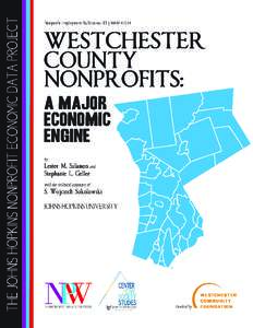 INTRODUCTION  Largely invisible to most Westchester County residents is a set of institutions that, taken together, constitute the county’s largest employer. These institutions deliver the lion’s share of health car