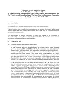 Statement by Hon. Kazunori Tanaka, Senior Vice Minister of Finance of Japan at The 48th Annual Meeting of The Inter-American Development Bank and The 22nd Annual Meeting of The Inter-American Investment Corporation