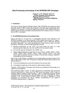 Data Processing and Analysis of the APRGP98 GPS Campaign Cheng P1, Li XY1, Wang Q1, Chen JY2 1 Chinese Academy of Surveying and Mapping, Beijing, P.R.China 2