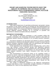 SMART AIR SAMPLING INSTRUMENTS HAVE THE ABILITY TO IMPROVE THE ACCURACY OF AIR MONITORING DATA COMPARISONS AMONG NUCLEAR INDUSTRY FACILITIES Frank M. Gavila F&J SPECIALTY PRODUCTS, INC.