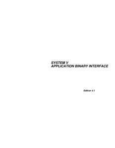SYSTEM V APPLICATION BINARY INTERFACE Edition 4.1  Copyright  1990−1996 The Santa Cruz Operation, Inc. All rights reserved.