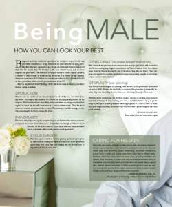 Being Male How you can look your best B  eing male in today’s world, and especially in the workplace, may not be the way