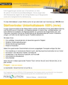 Emil Toggenburger startete sein Unternehmen vor über 80 Jahren mit einem Dutzend Beschäftigten. Heute sorgen über 300 Mitarbeitende täglich für die richtige Bedienung im Baugewerbe sowie eine fachgerechte Kundenbera