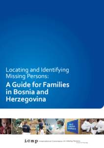 Locating and Identifying Missing Persons: A Guide for Families in Bosnia and Herzegovina