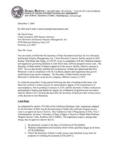 DEBRA BOWEN I SECRETARY OF STATE I STATE OF CALIFORNIA OFFICE OF VOTING SYSTEMS TECHNOLOGY ASSESSMENT >.;OOuthStreotI Sa=mento,CA9s814ITeI(<»6)6s:;1244lwww.sos.