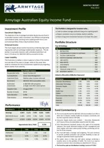 MONTHLY REPORT May 2012 Armytage Australian Equity Income Fund Investment Profile