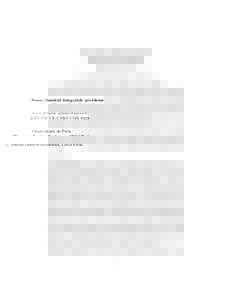 Some classical integrable problems Alain Albouy,  ASD/IMCCE-CNRS-UMR 8028 Observatoire de Paris 77, avenue Denfert-Rochereau, 75014 Paris Oral presentation in Hano¨ı Final text.