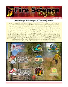 ISSUE 11									  AUGUST 2011 Knowledge Exchange: A Two-Way Street The best available science is of little use if it gathers dust on the shelves of library stacks or is deeply