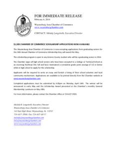 FOR IMMEDIATE RELEASE February 6, 2014 Waynesburg Area Chamber of Commerce www.waynesburgchamber.com CONTACT: Melody Longstreth, Executive Director