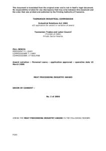 This document is translated from the original order and is not in itself a legal document. No responsibility is taken for any discrepancy that may arise between this document and the order that was printed and published 