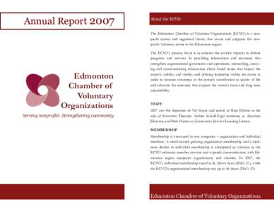 Annual Report[removed]About the ECVO The Edmonton Chamber of Voluntary Organizations (ECVO) is a nonprofit society and registered charity that serves and supports the nonprofit/voluntary sector in the Edmonton region.  Edm