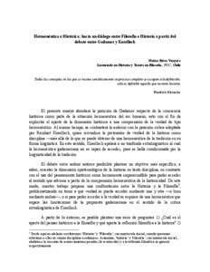 Hermenéutica e Histórica: hacia un diálogo entre Filosofía e Historia a partir del debate entre Gadamer y Koselleck Matías Rivas Vergara Licenciado en Historia y Tesista en Filosofía, PUC., Chile