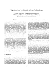 Exploiting Vector Parallelism in Software Pipelined Loops Samuel Larsen, Rodric Rabbah and Saman Amarasinghe MIT Computer Science and Artificial Intelligence Laboratory {slarsen,rabbah,saman}@mit.edu  Abstract