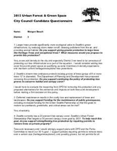 2015 Urban Forest & Green Space City Council Candidate Questionnaire Name:  Morgan Beach