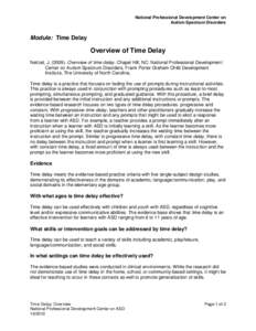 National Professional Development Center on Autism Spectrum Disorders Module: Time Delay  Overview of Time Delay