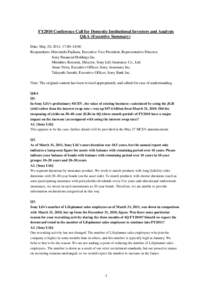 FY2010 Conference Call for Domestic Institutional Investors and Analysts Q&A (Executive Summary) Date: May 20, 2011, 17:00–18:00 Respondents: Hiromichi Fujikata, Executive Vice President, Representative Director, Sony 