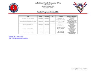 Idaho State Family Programs Office 4250 Cessna St. Gowen Field Bldg. 270 Boise, Idaho[removed]Family Programs Contact List
