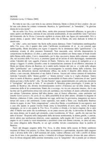 1  DONNE [Gabriele Lavia, 13 MarzoPer tutta la sua vita, e per tutta la sua carriera letteraria, Dante si sforza di farci credere che per lui una sola donna ha contato veramente: Beatrice, la “gentilissima”, l