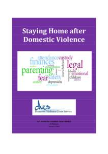 Staying Home after Domestic Violence ACT DOMESTIC VIOLENCE CRISIS SERVICE Jo Watson January 2014