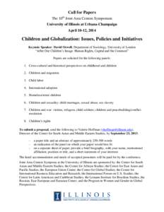 Call for Papers The 10th Joint Area Centers Symposium University of Illinois at Urbana-Champaign April 10-12, 2014  Children and Globalization: Issues, Policies and Initiatives