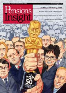 EVERYTHING THAT MATTERS IN DC PENSIONS	  pensions-insight.co.uk January / February 2015 Revealed: Top 50 People in Pensions 2015