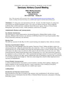 CHANNEL ISLANDS NATIONAL MARINE SANCTUARY  Sanctuary Advisory Council Meeting FINAL Meeting Outcomes Friday, July 20, 2012