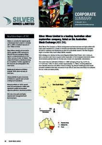 Corporate Summary FEBRUARY 2013 www.silverminesltd.com.au  Key Advantages of SVL